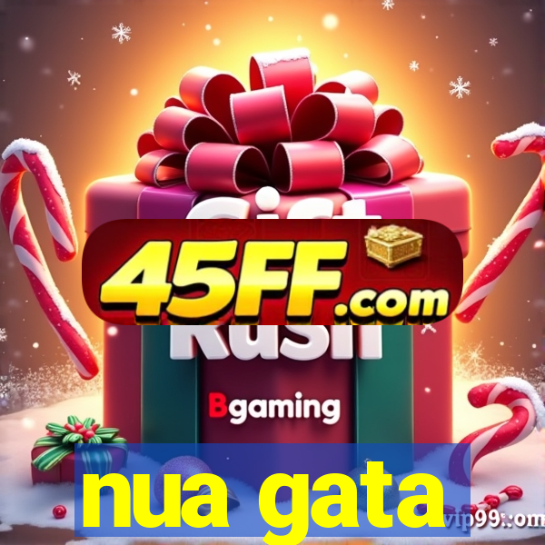 nua gata